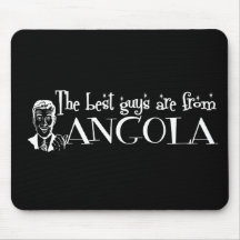 The Best Girls are from Angola Mousemats