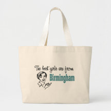 The Best Girls are from Birmingham Tote Bag