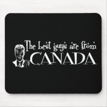 The Best Girls are from Canada Mousemat