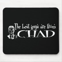 The Best Girls are from Chad Mousepads