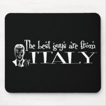 The Best Girls are from Italy Mouse Mat