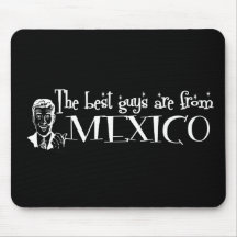 The Best Girls are from Mexico Mouse Mats