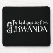 The Best Girls are from Rwanda Mouse Pads