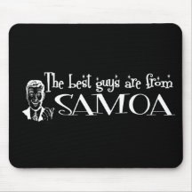 The Best Girls are from Samoa Mouse Pads