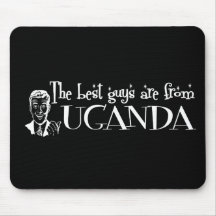 The Best Girls are from Uganda Mouse Pads