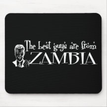 The Best Girls are from Zambia Mousemats