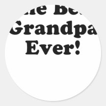 The Best Grandpa Ever Round Sticker