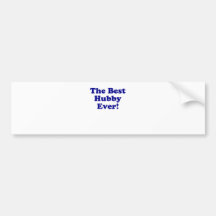 The Best Hubby Ever Bumper Sticker