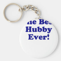The Best Hubby Ever Key Chain