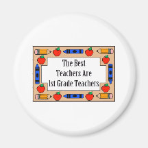 The Best Teachers Are 1st Grade Teachers Fridge Magnet