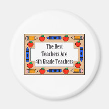 The Best Teachers Are 4th Grade Teachers Magnet