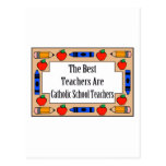 The Best Teachers Are Catholic School Teachers Post Card