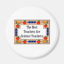The Best Teachers Are Science Teachers Refrigerator Magnets