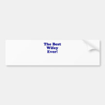 The Best Wifey Ever Bumper Stickers
