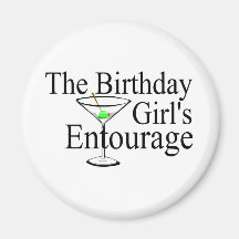 The Birthday Girls Entourage Fridge Magnet