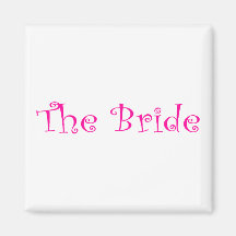 The Bride Pink Magnets