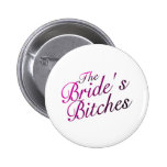 The Brides Bitches Pins