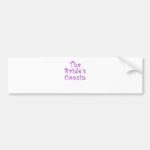 The Brides Cousin Bumper Sticker