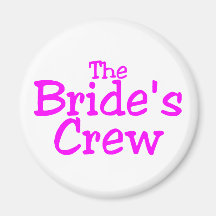 The Brides Crew (Pink) Fridge Magnets