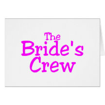 The Brides Crew (Pink) Greeting Card