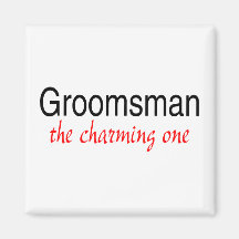 The Charming One (Groomsman) Magnet