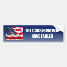 The Conservatives have failed Bumper Sticker