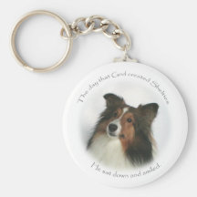 The Day Shelties Were Created Keychain