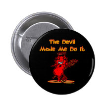 The Devil Made Me Do it! Button