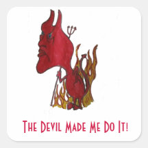 The Devil Made Me Do It Sticker