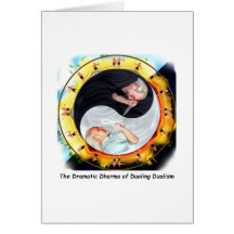 The Dramatic Dharma of Duelling Dualism Greeting Card