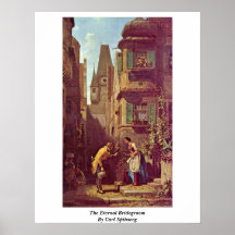 The Eternal Bridegroom By Carl Spitzweg Poster