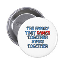 The Family That Games Together Button