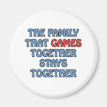 The Family That Games Together Magnet