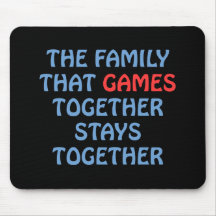 The Family That Games Together Mouse Mats