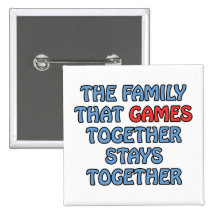 The Family That Games Together Pinback Button