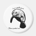 The Gentle Giant! Fridge Magnet