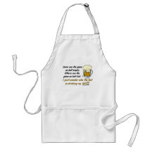 The Glass is Half Full? Apron