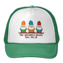 The Gnomes Made Me Do It Mesh Hat