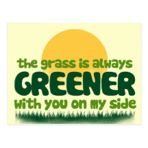 The Grass is Always Greener Post Cards