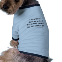 The Greatest Pleasure Pet T Shirt