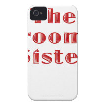 The Grooms Sister Case-Mate iPhone 4 Cases