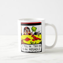 THE KID IS AN ASS-HOLE MUG