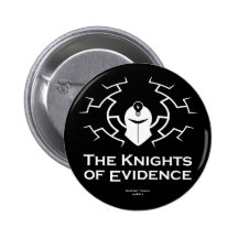 The Knights of Evidence badge Pinback Button
