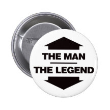 The Man The Legend - Black Button