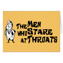 The Men Who Stare At Throats Cards