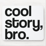THE ORIGINAL COOL STORY BRO MOUSEPAD mousepads