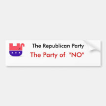 The Republican Party, The Party of NO Bumper Stickers