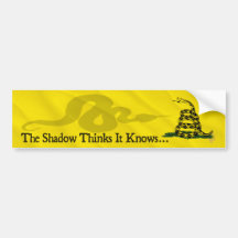 The Shadow Thinks It Knows (Text) Bumper Sticker