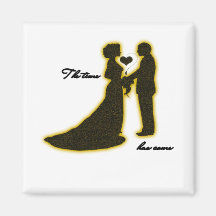 "The time has come" wedding collection magnet