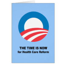 The time is now for health care reform greeting card